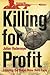 Killing for Profit