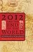 2012 and the End of the Wor...