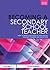 Becoming a Secondary School Teacher: How to Make a Success of your Initial Teacher Training and Induction