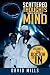 Scattered Thoughts From A Scattered Mind by David Mills