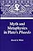 Myth & Metaphysics in Plato's Phaedo