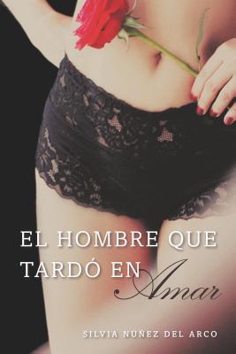 El hombre que tardó en amar