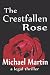 The Crestfallen Rose