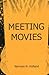 Meeting Movies