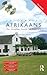Colloquial Afrikaans: The Complete Course for Beginners (Colloquial Series)Book and CD