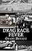 Drag Race Fever