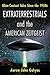 Extraterrestrials and the American Zeitgeist: Alien Contact Tales Since the 1950s
