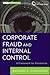 Corporate Fraud and Internal Control + Software Demo: A Framework for Prevention (Wiley Corporate F&a)