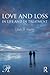 Love and Loss in Life and in Treatment by Linda Sherby