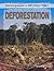 Deforestation (Development or Destruction?)