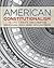 American Constitutionalism:...