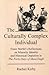 Culturally Complex Individual: Franz Werfel's Reflections on Minority Identity and Historical Depiction in the Forty Days of Musa Dagh