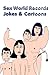 Sex World Records - Jokes & Cartoons