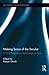 Making Sense of the Secular by Ranjan Ghosh