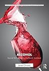 Alcohol (Routledge Series for Creative Teaching and Learning in Anthropology)