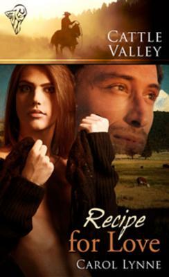 Recipe for Love (Cattle Valley, #15)