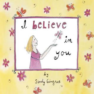 I Believe In You: An Inspirational Gift Book for Graduates