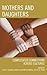 Mothers and Daughters: Comp...
