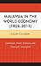 Malaysia in the World Economy (1824–2011): Capitalism, Ethnic Divisions, and "Managed" Democracy