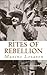 Rites of Rebellion