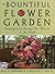 The Bountiful Flower Garden...