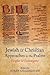Jewish and Christian Approaches to the Psalms by Susan Gillingham