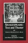 Shakespeare Text And Theater: Essays in Honor of Jay L. Halio Shakespeare Text And Theater: Essays in Honor of Jay L. Halio