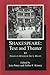 Shakespeare Text And Theater: Essays in Honor of Jay L. Halio