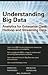 Understanding Big Data: Analytics for Enterprise Class Hadoop and Streaming Data