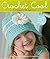 Crochet Cool: Fun Designs for Kids Ages 1 to 6