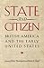 State and Citizen: British America and the Early United States (Jeffersonian America)