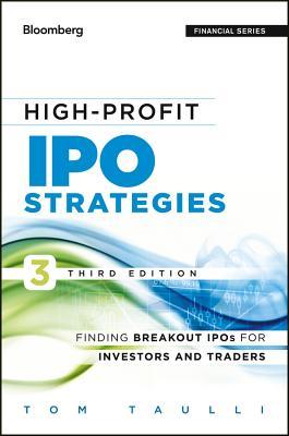 High-Profit IPO Strategies: Finding Breakout IPOs for Investors and Traders