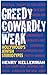 Greedy, Cowardly, and Weak:...