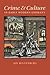 Crime and Culture in Early Modern Germany by Joy Wiltenburg