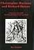 Christopher Marlowe And Richard Bai: Journeys Through the Elizabethan Underground