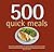 500 Quick Meals by Deborah Gray