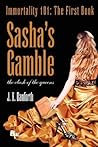 Sasha's Gamble: I...