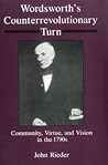 Wordsworth's Counterrevolution Turn: Community, Virtue, and Vision in the 1790s