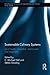 Sustainable Culinary Systems: Local Foods, Innovation, Tourism and Hospitality (Routledge Studies of Gastronomy, Food and Drink)