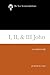 I, II, & III John: A Commentary (The New Testament Library)