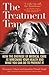 The Treatment Trap: How the...