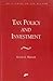 Tax Policy and Investment (AEI Studies on Tax Reform)