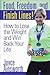 Food, Freedom, and Finish Lines!: How to Lose the Weight and Win Back Your Life