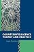 Counterintelligence Theory and Practice (Security and Professional Intelligence Education Series)
