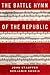 The Battle Hymn of the Repu...