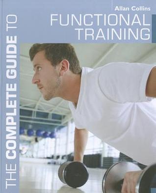 The Complete Guide to Functional Training (Paperback)