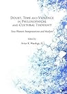 Doubt, Time and Violence in Philosophical and Cultural Thought: Sino-Western Interpretations and Analysis