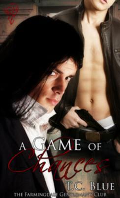 A Game of Chances (Farmingdale Gentleman's Club, #1)