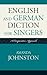 English and German Diction for Singers: A Comparative Approach