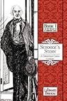 Scrooge's Story: A Christmas Carol Continues: Book One Scrooge's Story: A Christmas Carol Continues: Book One